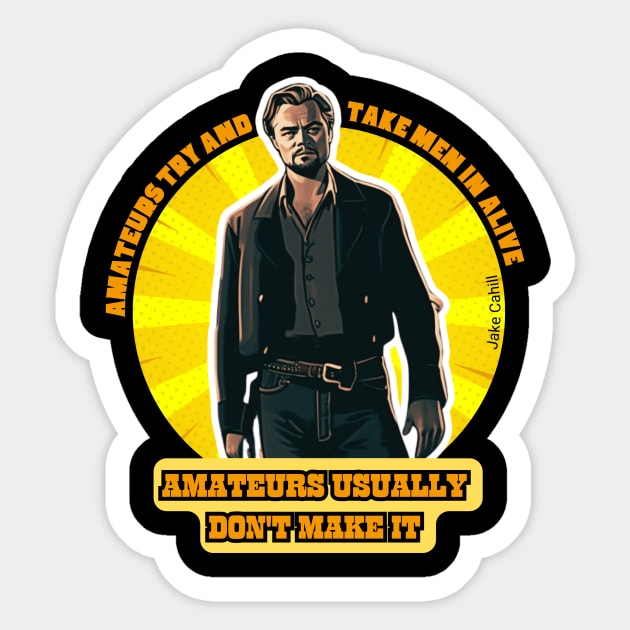 Amateurs - Jake Cahill - Once Upon a Time in Hollywood Sticker by PopStuff